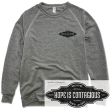 Load image into Gallery viewer, Hope is Contagious | FLEECE SWEATSHIRT