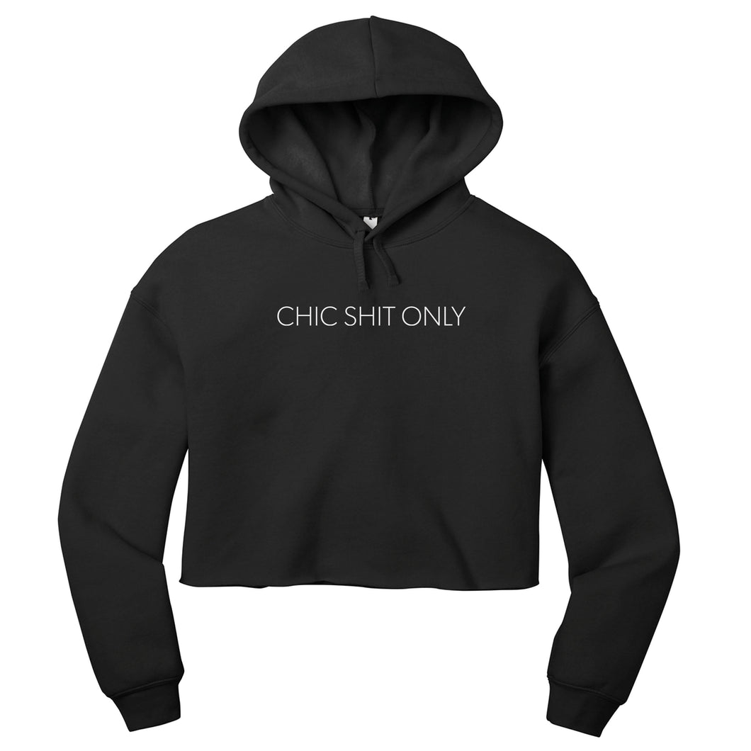 Cropped Hoodie Black | Chic Shit Only | Lite Font