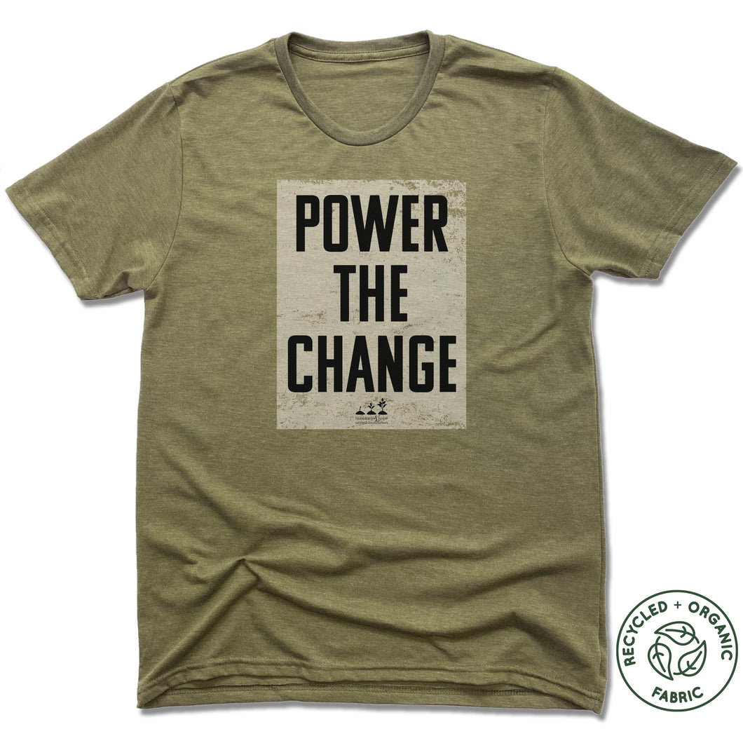 HUMANITY AND HOPE | UNISEX OLIVE Recycled Tri-Blend | POWER THE CHANGE BLOCK