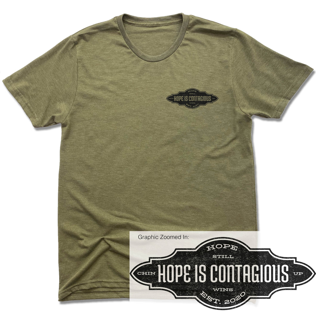 Hope is Contagious - Olive Green