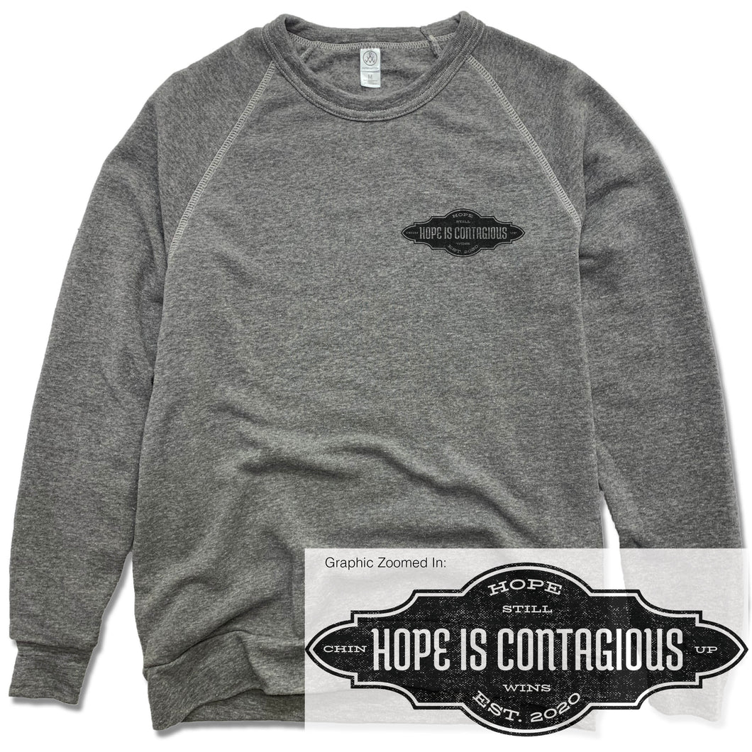 Hope is Contagious | FLEECE SWEATSHIRT