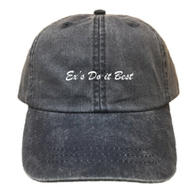 Load image into Gallery viewer, Ex&#39;s Do it Best - Embroidered | Cotton Twill Dad Cap
