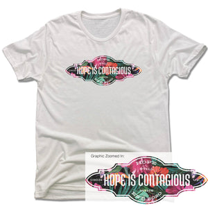 Hope is Contagious | Floral | White