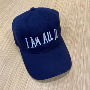 I Am All In | EMBROIDERED HAT
