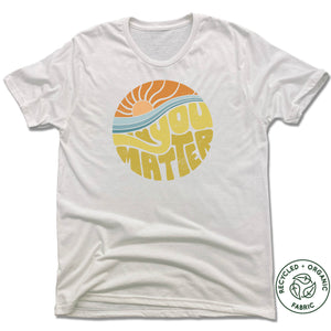 You Matter - Unisex Recycled Tri-Blend T-shirt - White