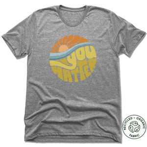 You Matter | UNISEX Recycled Tri-Blend | Gray